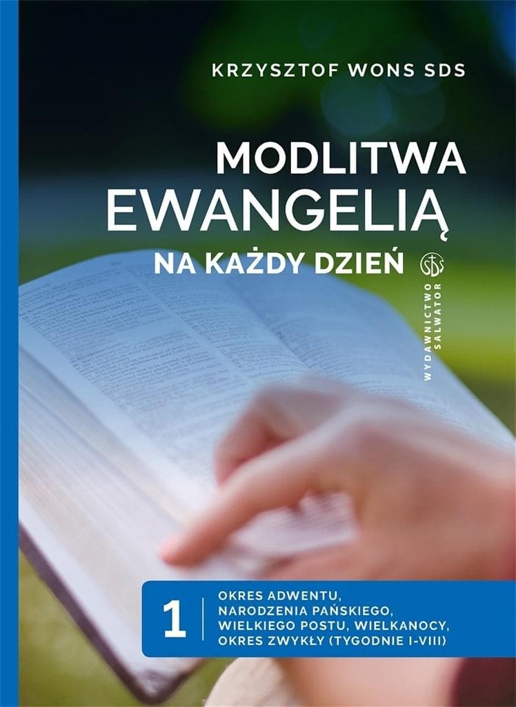 Modlitwa Ewangelią Salwator: Adwent, Wielki Post - praktyczny przewodnik