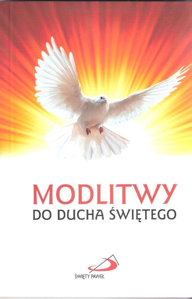 Modlitwy do Ducha Świętego - Zbiór modlitw i rozważań