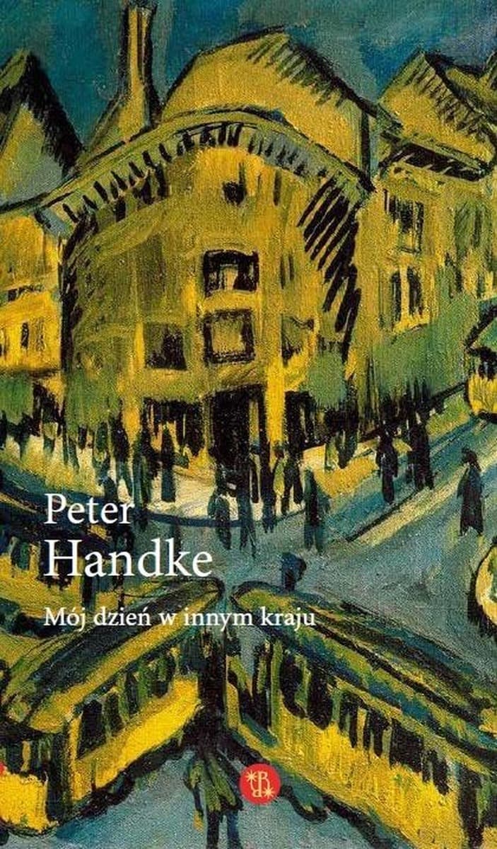 Mój dzień w innym kraju - Peter Handke powieść