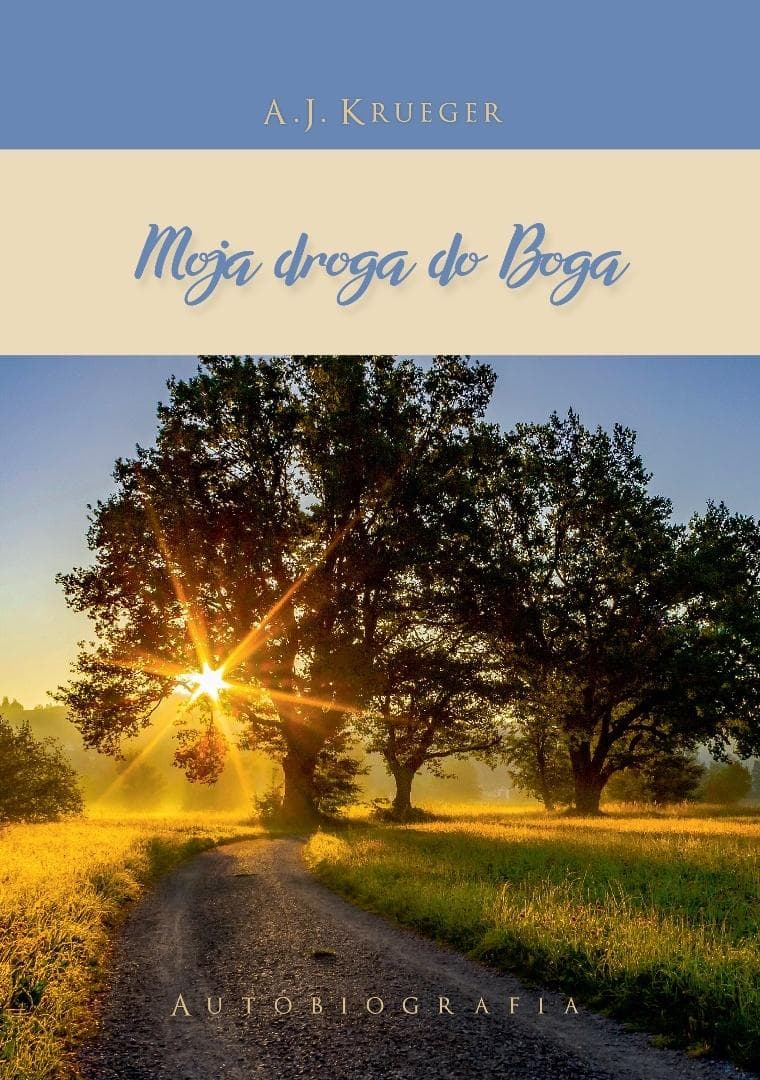 Moja droga do Boga - A.J. Krueger książka religijna 102 strony