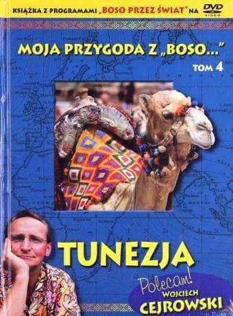 Moja przygoda z Boso Tom 4 Tunezja + DVD - Podróże Wojciecha Cejrowskiego