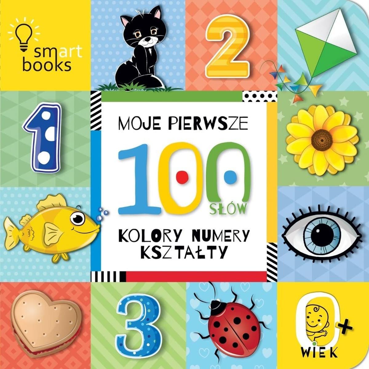 Moje pierwsze 100 słów - Kolory, numery, kształty, wydanie 2025