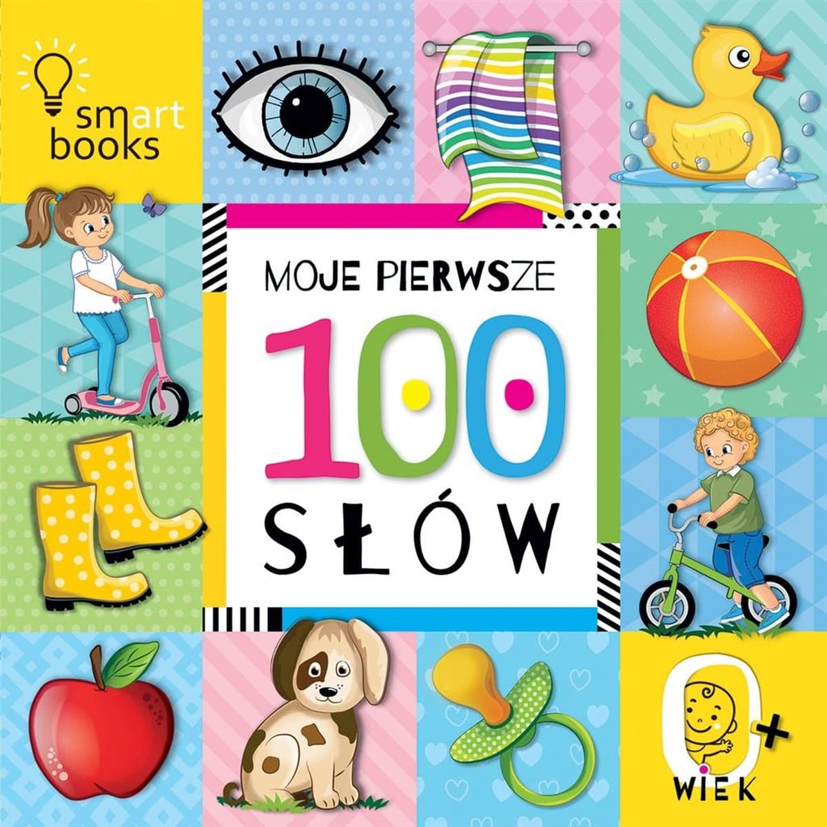 Moje Pierwsze 100 Słów. Wydanie 2 - książeczka edukacyjna dla dzieci 0+