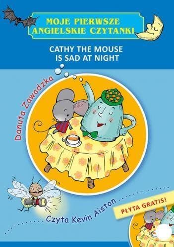 Moje pierwsze angielskie czytanki - Cathy the Mouse