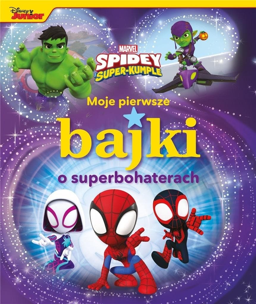 Moje pierwsze bajki o superbohaterach. Spidey, Ghosty i Spin