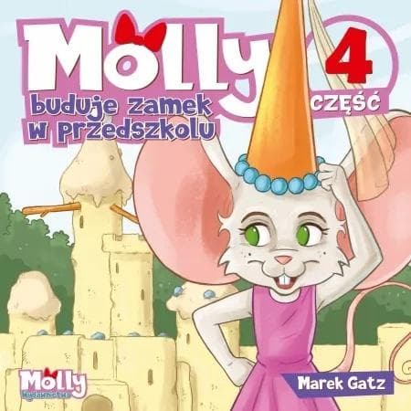 Molly buduje zamek w przedszkolu - Marek Gatz