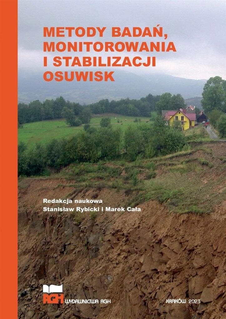 Monografia Metody badań, monitorowania i stabilizacji osuwisk. Monografia z 2023 roku