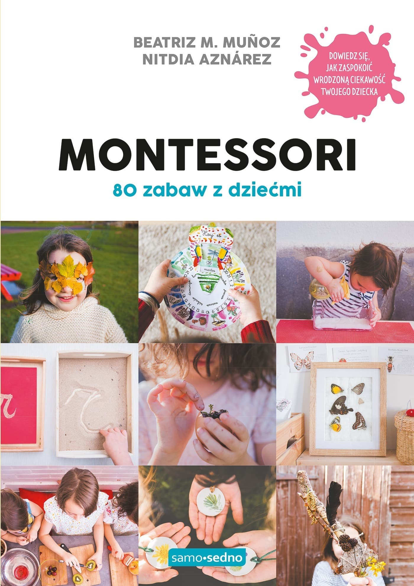 Montessori Zabawy z Dziećmi 80 wyd. 1
