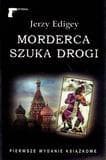 Morderca szuka drogi - Jerzy Edigey - powieść kryminalna