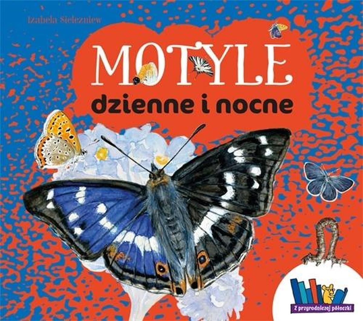 Motyle dzienne i nocne - fascynujący świat owadów dla dzieci