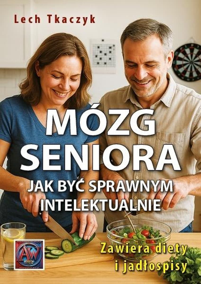Mózg seniora Jak być sprawnym - Lech Tkaczyk