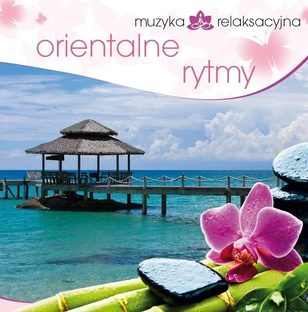 MTJ Agencja Artystyczna Muzyka relaksacyjna Orientalne rytmy - CD z 9 utworami