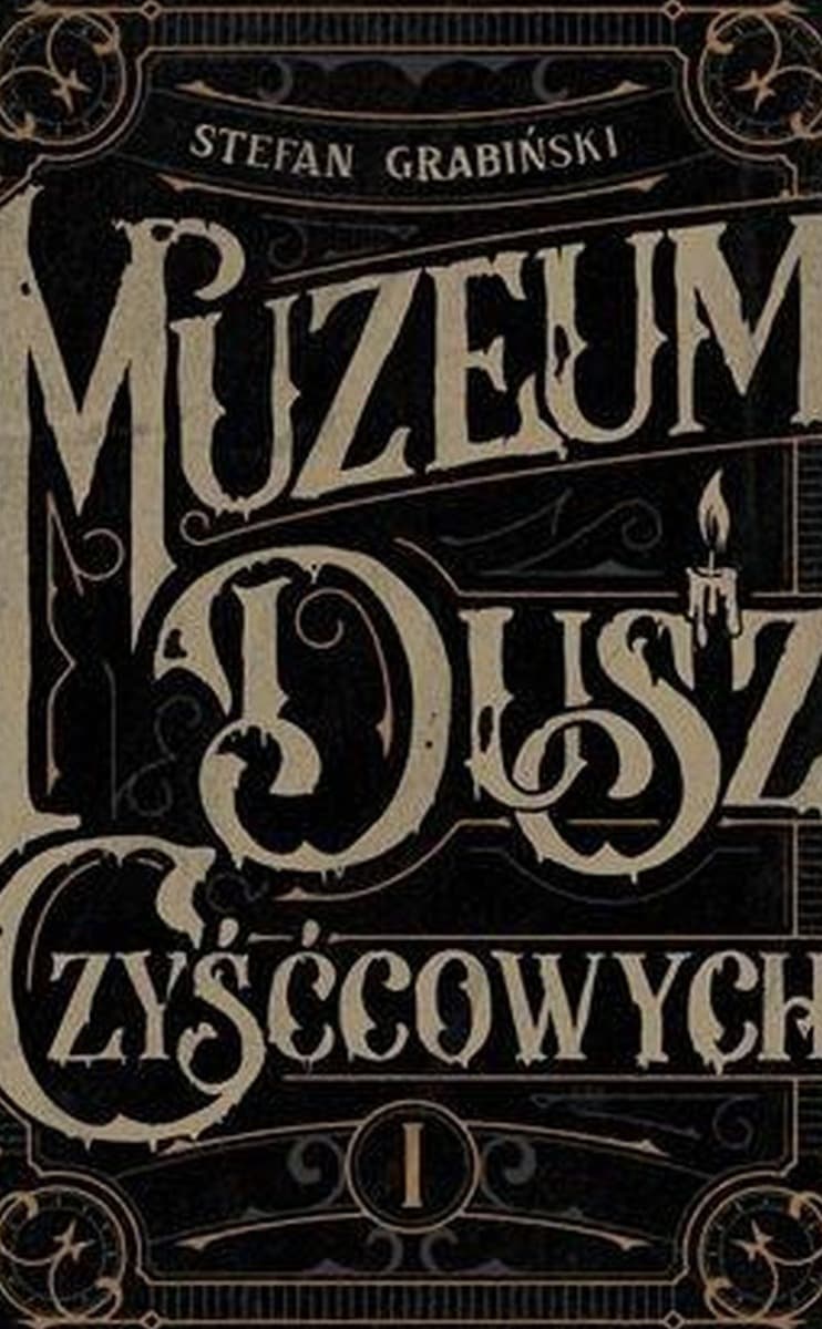 Muzeum Dusz Czyśćcowych Zbiór Nowel Stefana Grabińskiego - Książka