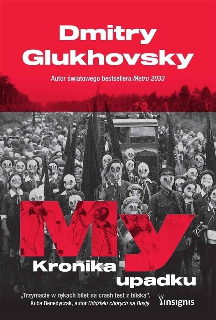 My Kronika upadku - Dmitry Glukhovsky - powieść