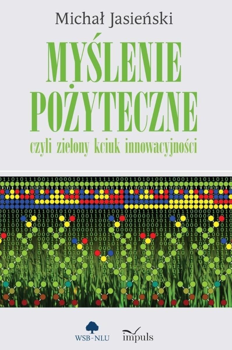 Myślenie pożyteczne - Michał Jasieński