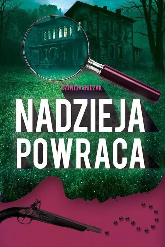 Nadzieja powraca - Jadwiga Buczak, komedia kryminalna