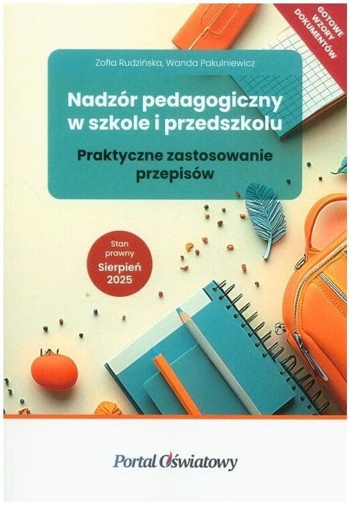 Nadzór pedagogiczny w szkole i przedszkolu... - Zofia Rudzińska, Wanda Pakulniewicz