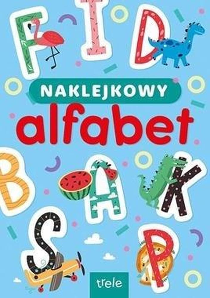 Naklejkowy Alfabet dla dzieci - Praca Zbiorowa