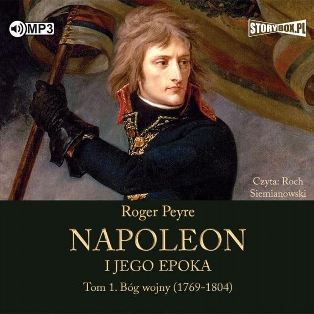 Napoleon i jego epoka Tom 1 Bóg wojny Audiobook