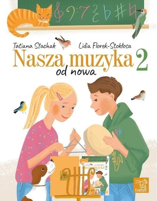 Nasza muzyka od nowa 2 Podręcznik kształcenia słuchu i rytmiki klasa druga