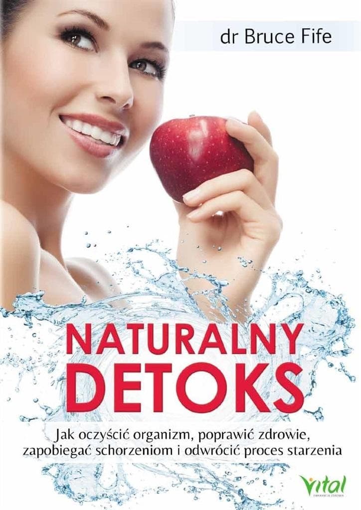 Naturalne metody detoksykacji organizmu 552 strony