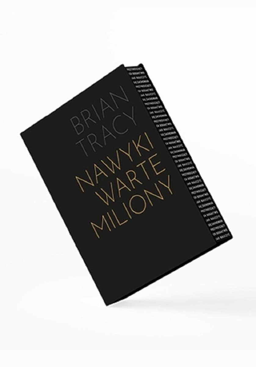 Nawyki warte miliony - Brian Tracy wydanie premium