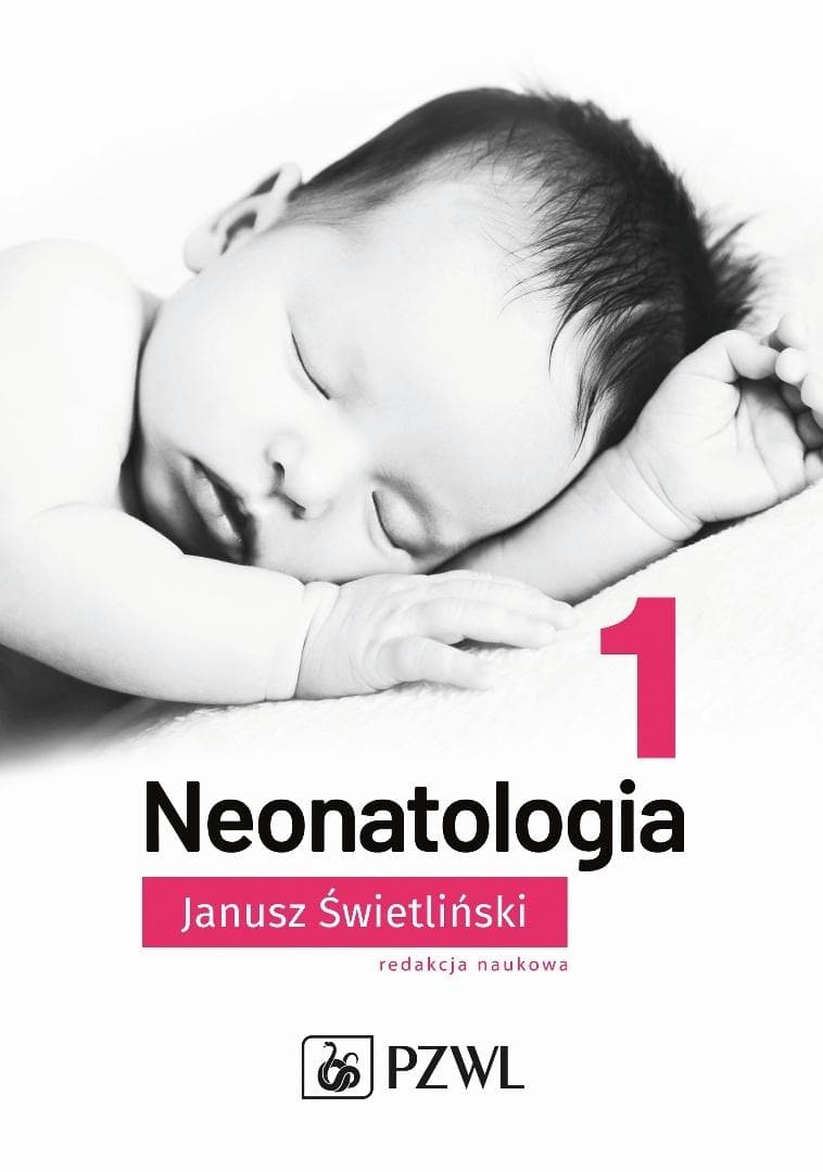 Neonatologia Tom 1 - Podręcznik dla lekarzy i studentów