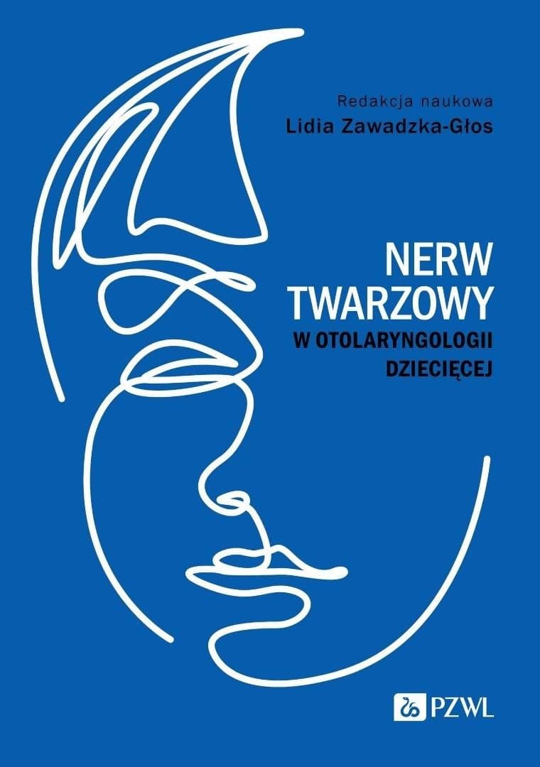 Nerw twarzowy w otolaryngologii dziecięcej - kompleksowy przewodnik