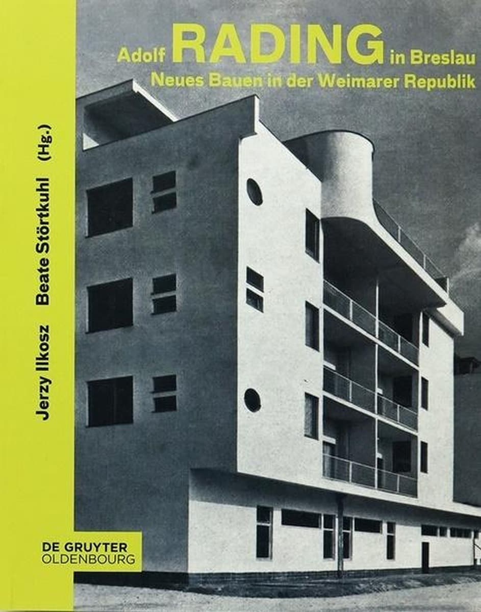 Neues Bauen w Republice Weimarskiej - Adolf Rading
