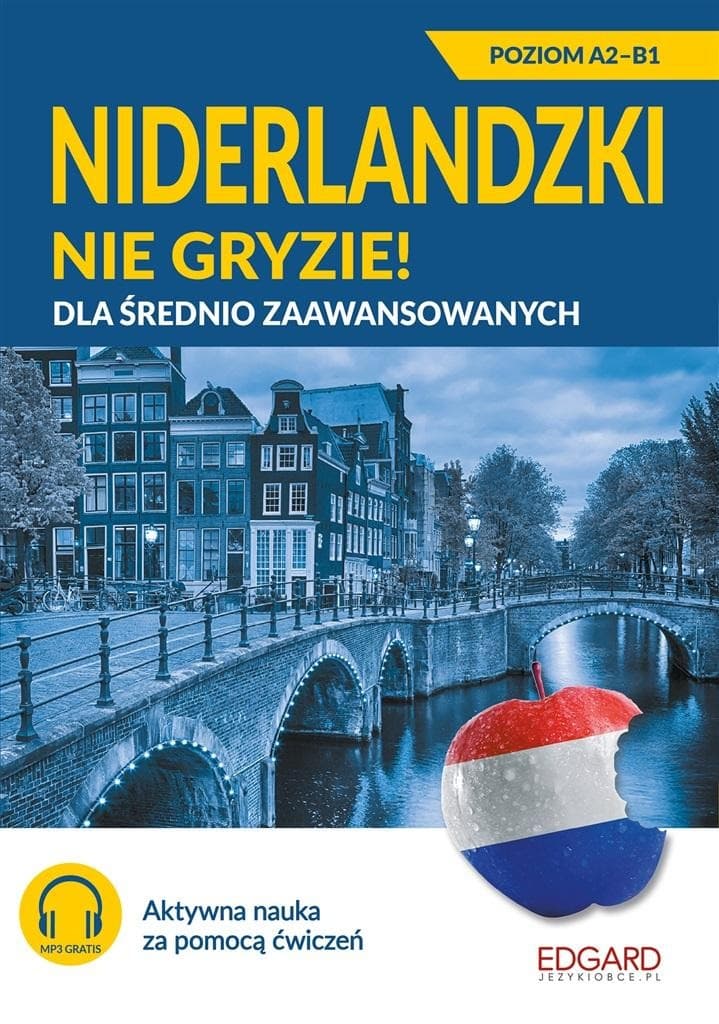 Niderlandzki nie gryzie! Dla średnio zaawansowanych wydanie 2