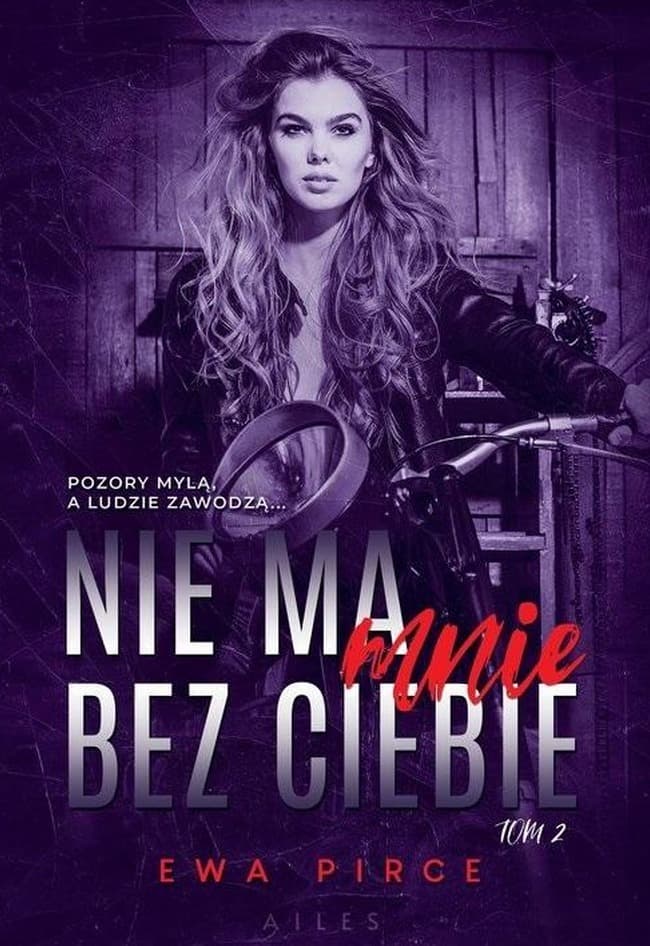 Nie ma mnie bez Ciebie T.2 - Ewa Pirce