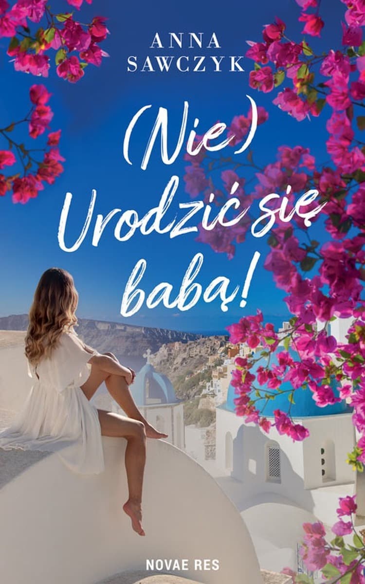 (Nie) Urodzić się babą! - Książka