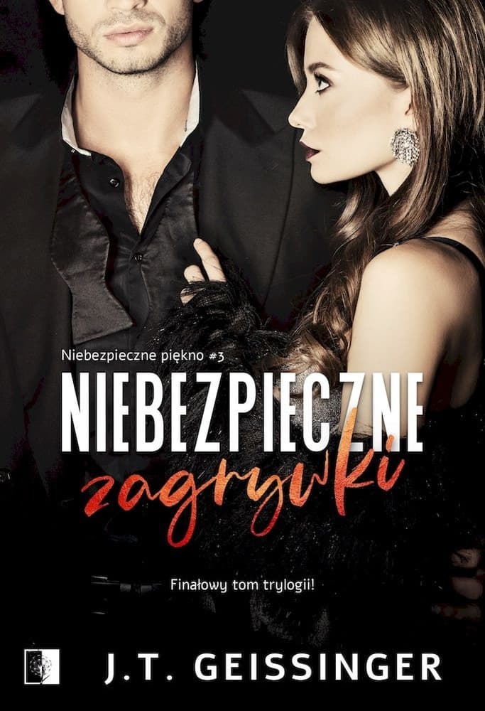Niebezpieczne Zagrywki. Niebezpieczne Piękno. Tom 3