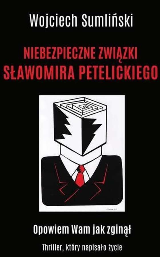 Niebezpieczne związki Sławomira Petelickiego Książka