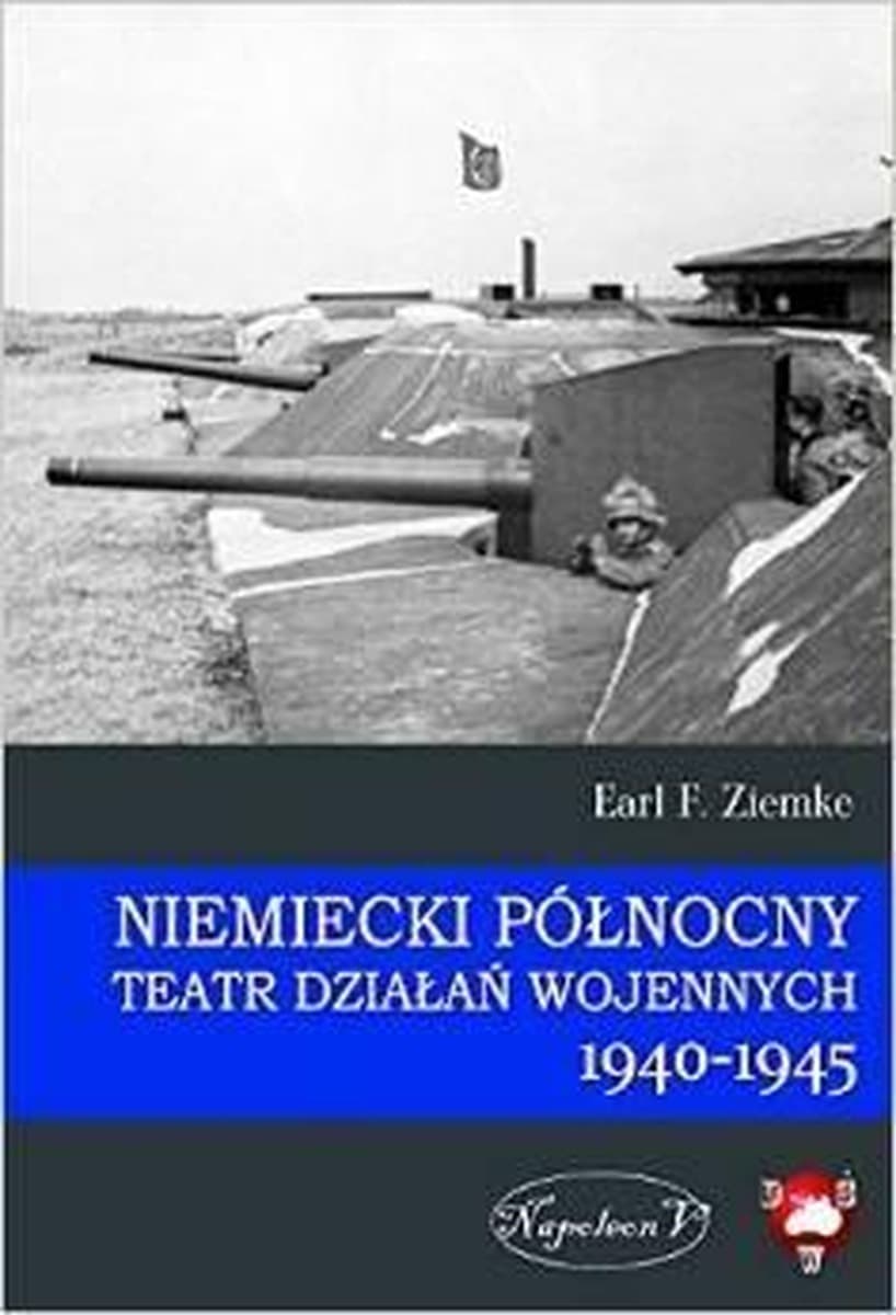 Niemiecki Północny Teatr Działań Wojennych 1940-1945 Napoleon V