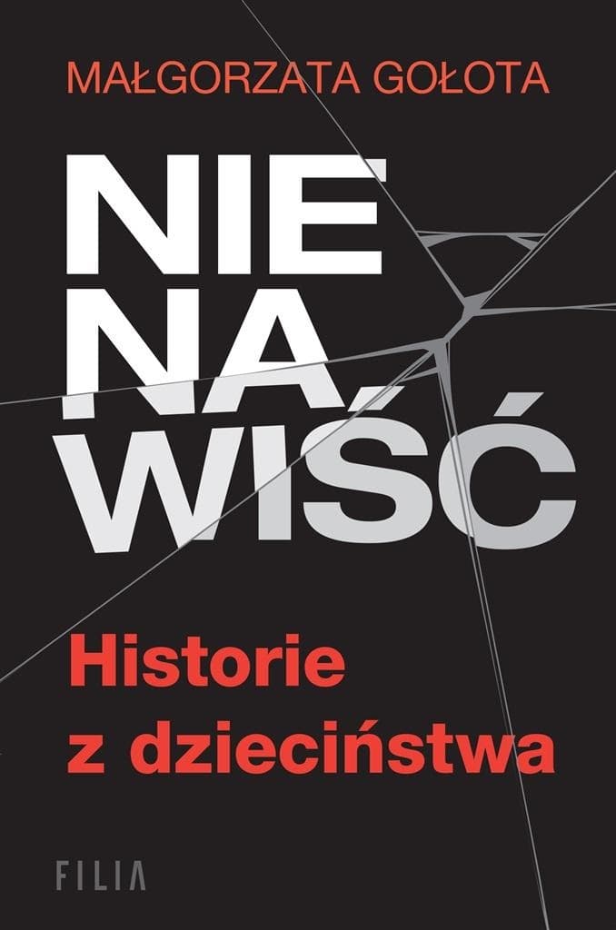 Nienawiść. Historie z dzieciństwa - książka o przemocy rówieśniczej