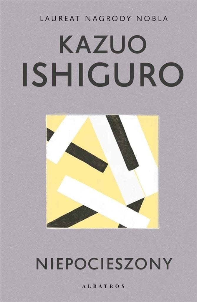 Niepocieszony - powieść Kazuo Ishiguro, wydanie Albatros 2023