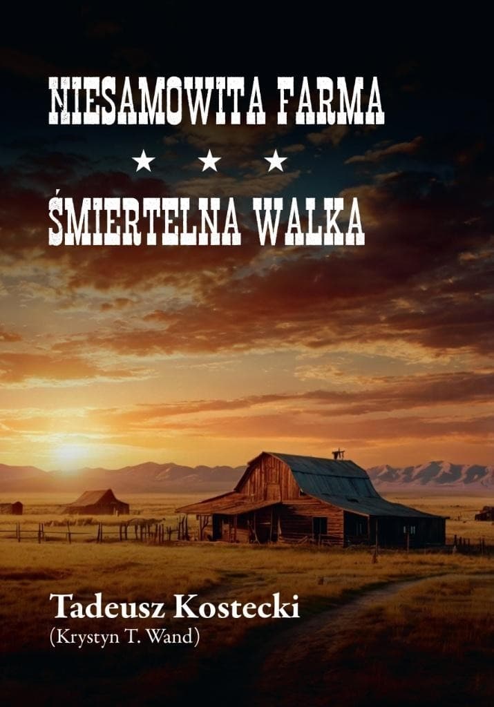 Niesamowita farma Śmiertelna walka - Krystyn T. Wand (Tadeusz Kostecki)
