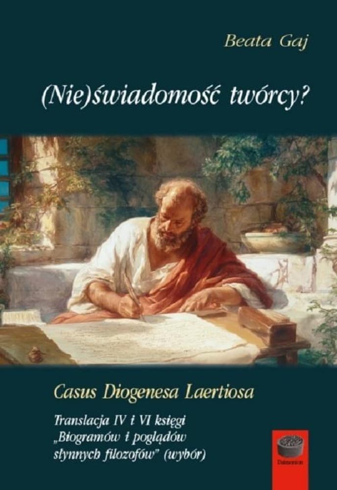 Nieświadomość twórcy: Casus Diogenesa Laertiosa: Książka