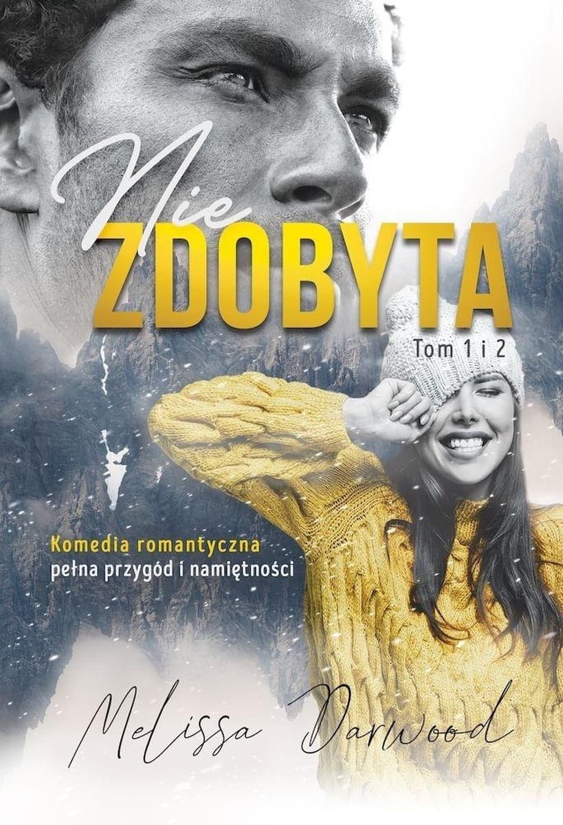 Niezdobyta. Tom 1 i 2. Melissa Darwood
