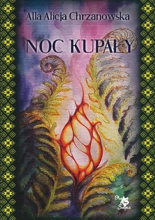 Noc Kupały - Alla Alicja Chrzanowska