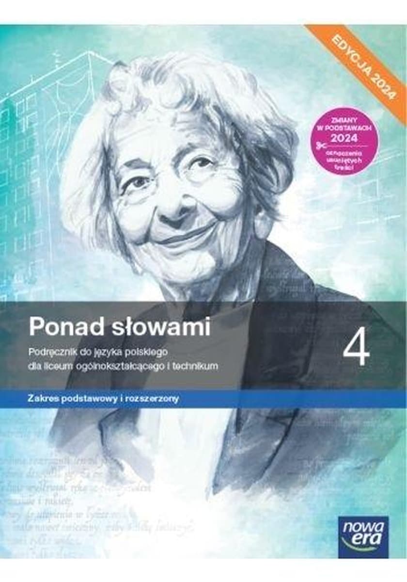 Nowa język polski ponad słowami podręcznik klasa 4 liceum i technikum EDYCJA 2024