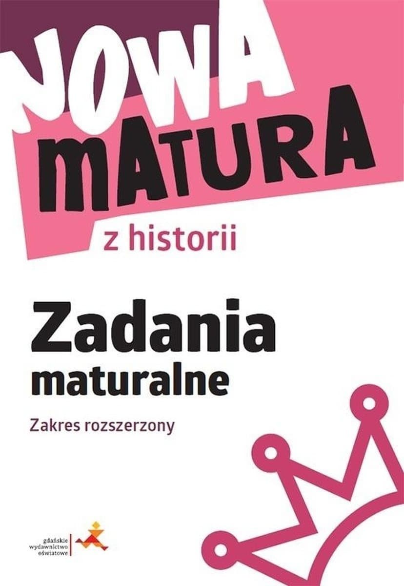 Nowa Matura Z Historii Zadania Maturalne Zakres Rozszerzony – Wanda Królikowska
