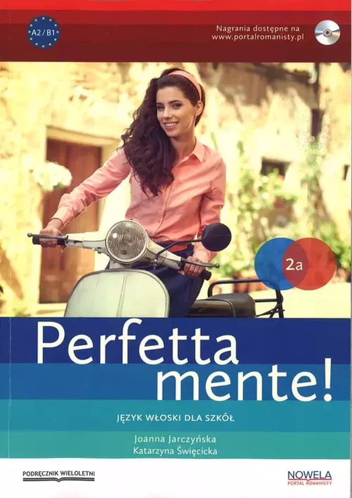 NOWELA Perfettamente! 2A PW Podręcznik do języka włoskiego dla szkół ponadgimnazjalnych