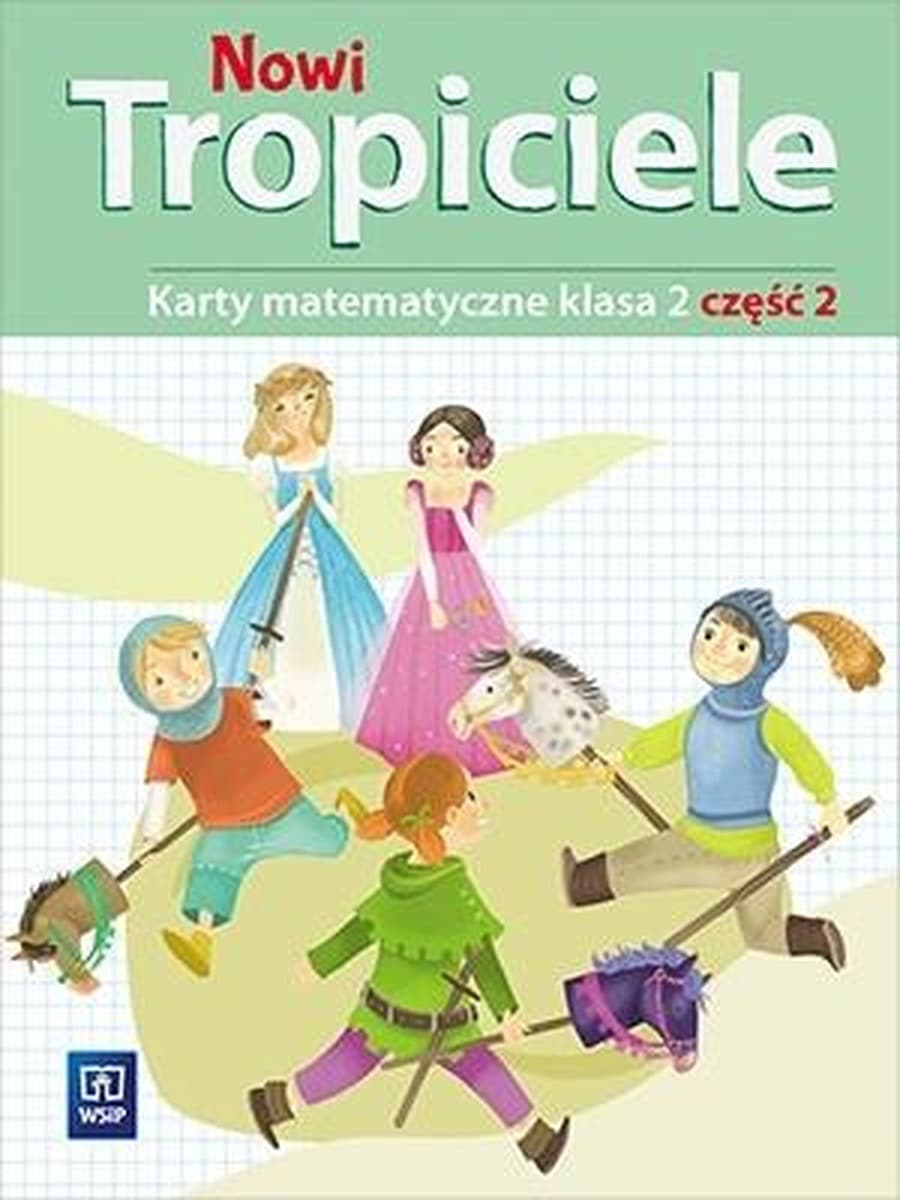 Nowi Tropiciele Matematyka klasa 2 część 2