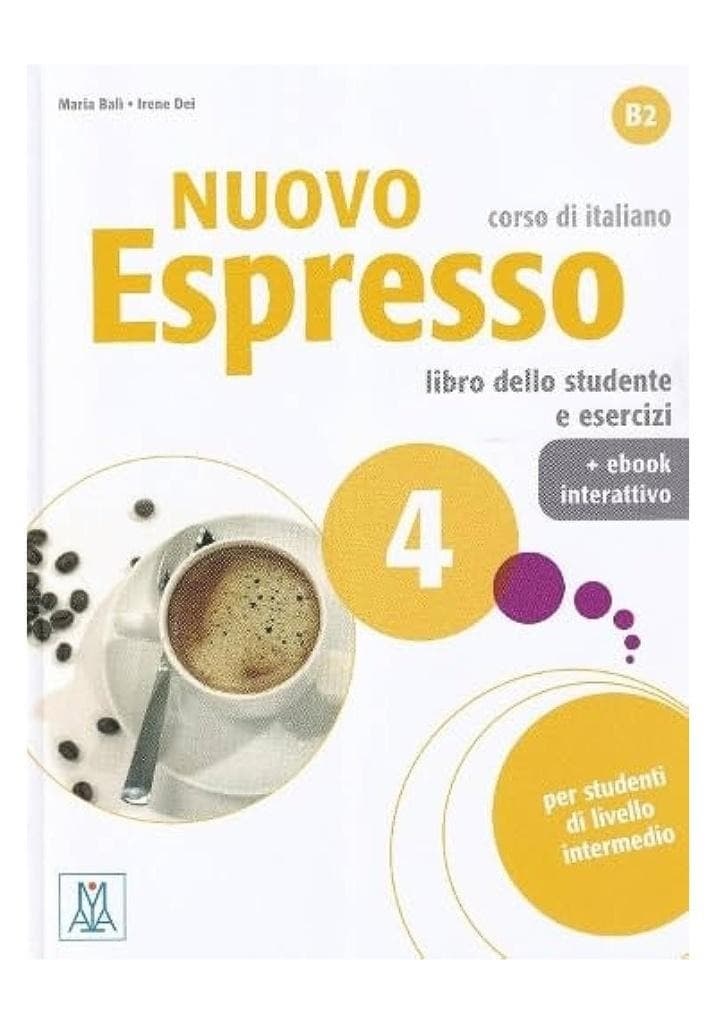 Nuovo Espresso 4: Podręcznik do języka włoskiego z ćwiczeniami i wersją cyfrową B2
