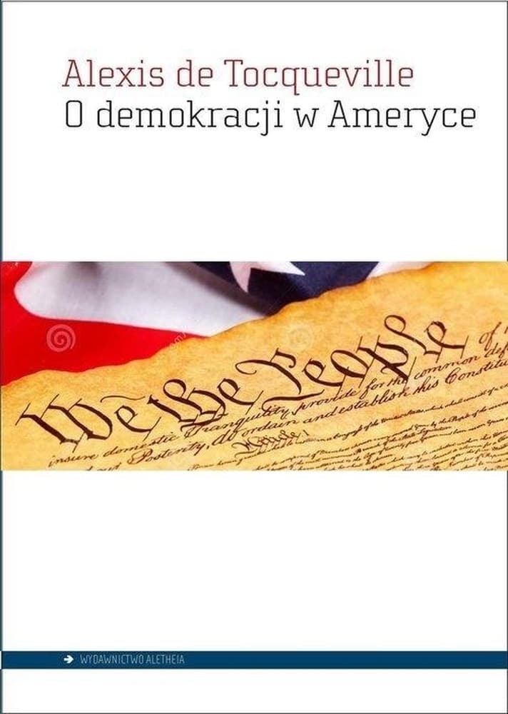 O demokracji w Ameryce Alexis de Tocqueville 780 stron