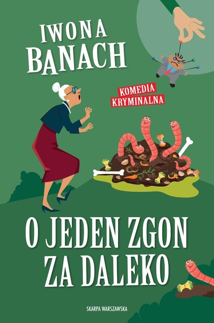 O jeden zgon za daleko - kryminalna komedia pomyłek
