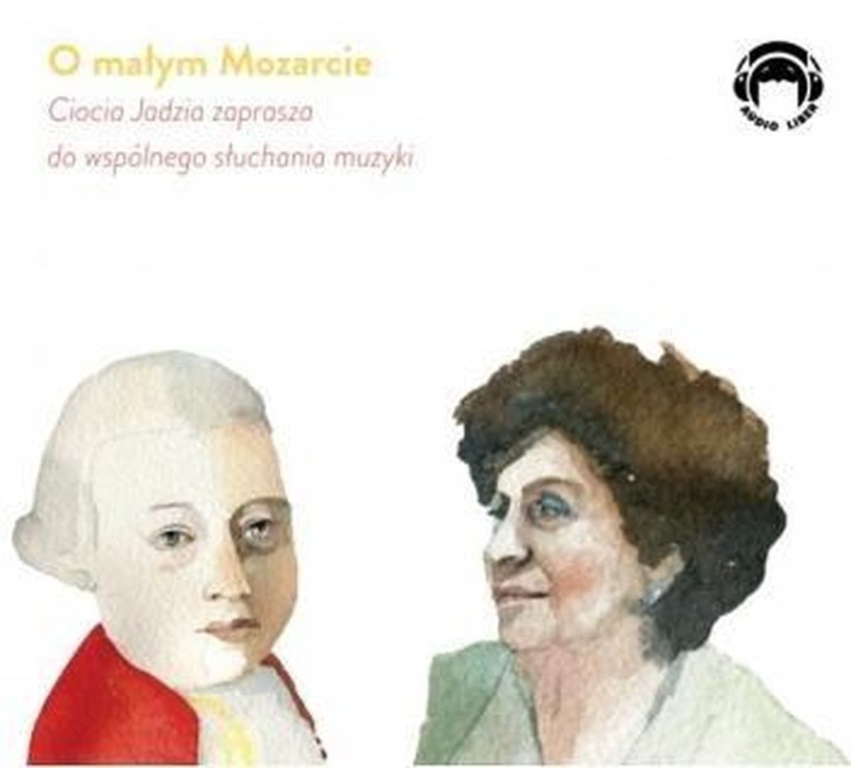 O Małym Mozarcie CD Ciocia Jadzia Zaprasza