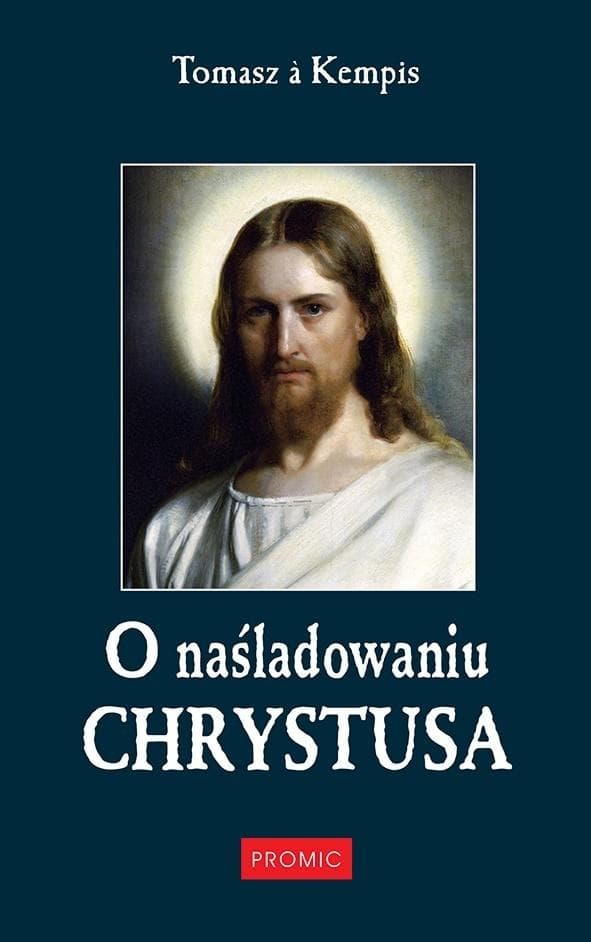 O Naśladowaniu Chrystusa – Tomasz A Kempis